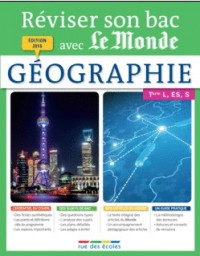 Réviser son bac avec Le Monde  Géographie Terminale, séries L, ES, S